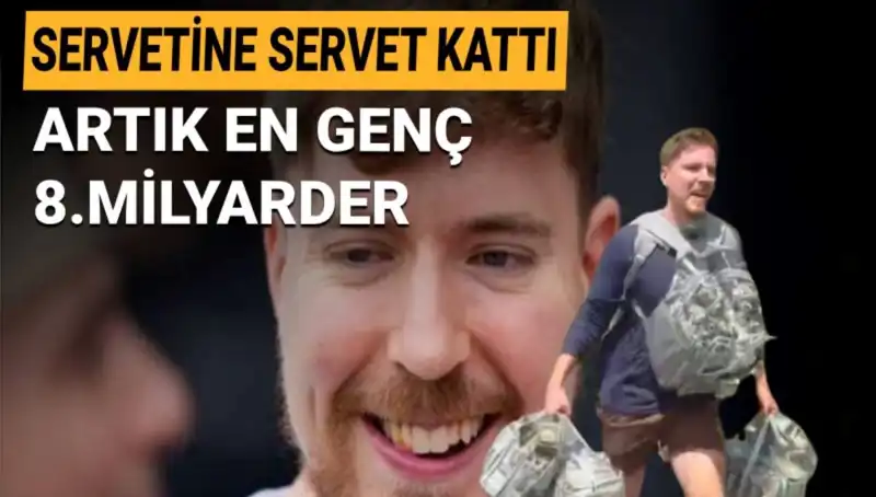 1 Milyar Dolarlık Servetiyle MrBeast, Genç Milyarderler Listesine Girdi!