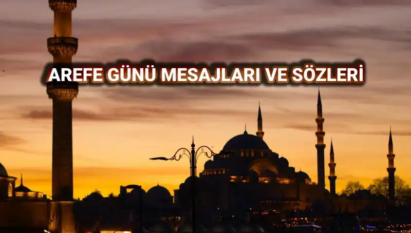 Arefe Günü Kutlama Mesajları: 2025’in En Anlamlı Sözleri ve Görselleri