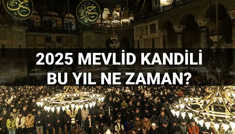 2025 Mevlid Kandili Ne Zaman? Diyanet Tarihleri Açıkladı!