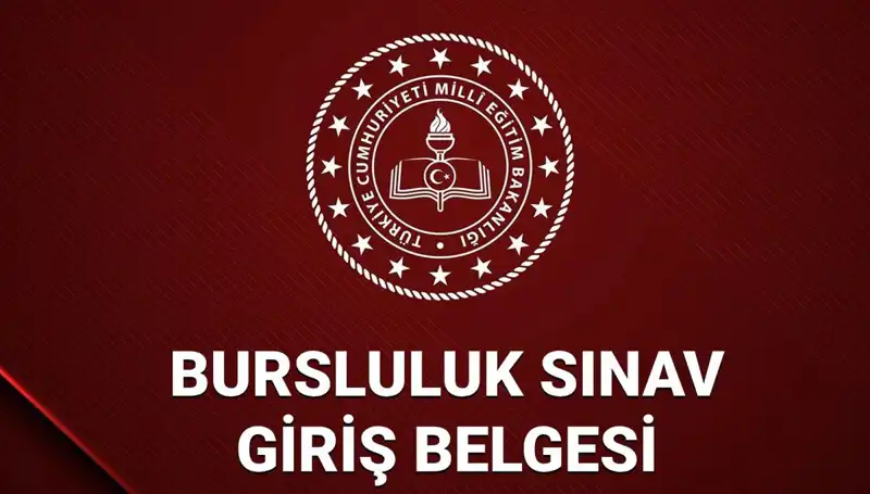2025 Bursluluk Sınavı Giriş Yerleri Açıklandı mı? Sınav Detayları Burada!