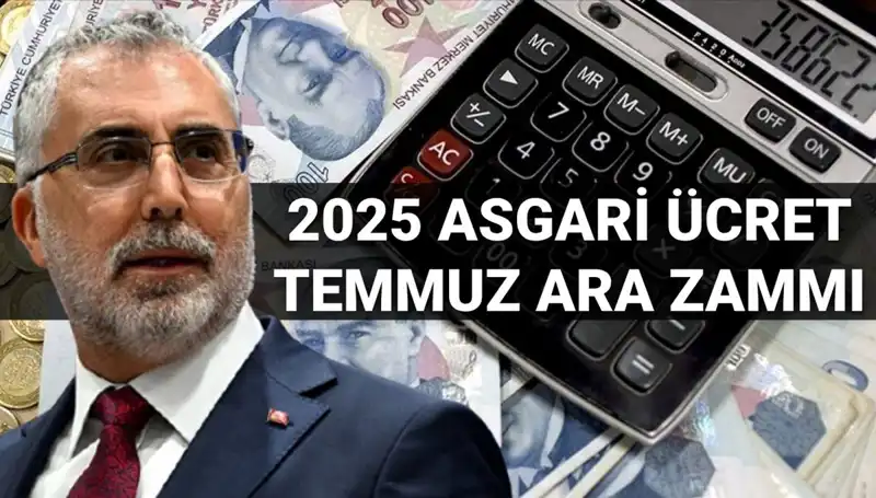 Temmuz'da Asgari Ücrete Ara Zam Geliyor mu? Bakan Işıkhan Açıkladı!