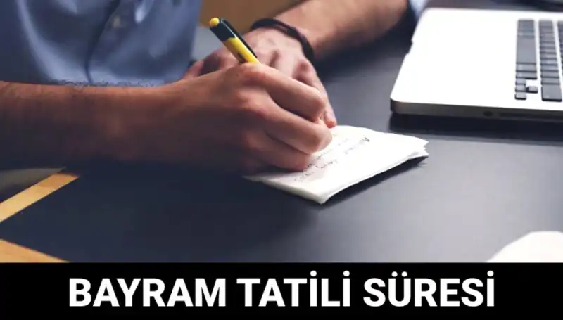 Bu Bayram Tatili Ne Zaman Sona Erecek? İşte Detaylar!