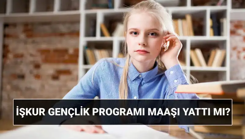 Ödemeler Başladı! İŞKUR Gençlik Programı İle Geleceğinizi Şekillendirin