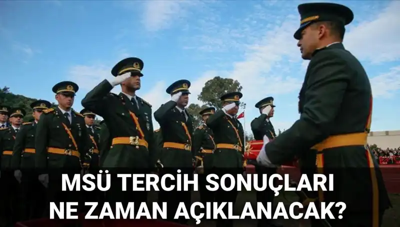 MSÜ Tercih Sonuçları için Meraklı Bekleyiş Sürüyor: Ne Zaman Açıklanacak?