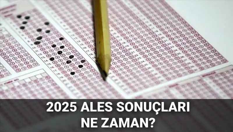 ALES Sonuçları Ne Zaman Açıklanacak? ÖSYM Tarihi Belirledi